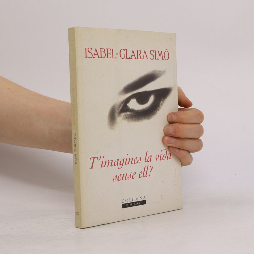 Isabel Clara Simo T'imagines la vida sense ell?