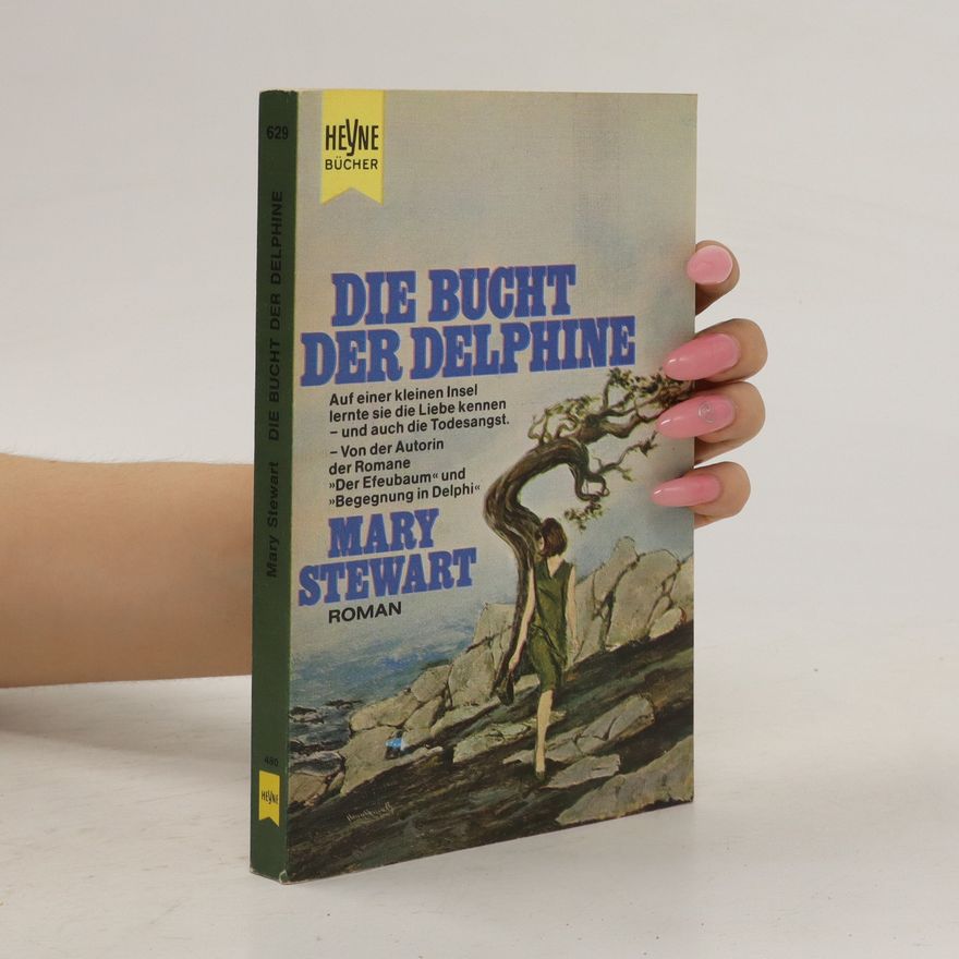 Mary Stewart Die Bucht der Delphine