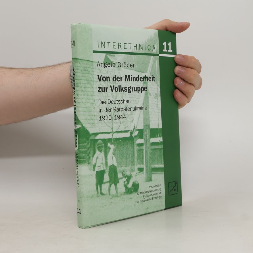 Angela Gröber Von der Minderheit zur Volksgruppe