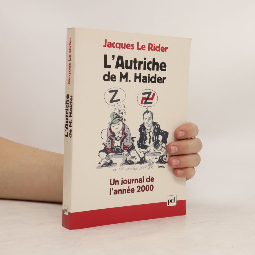 Jacques Le Rider L' Autriche de M. Haider