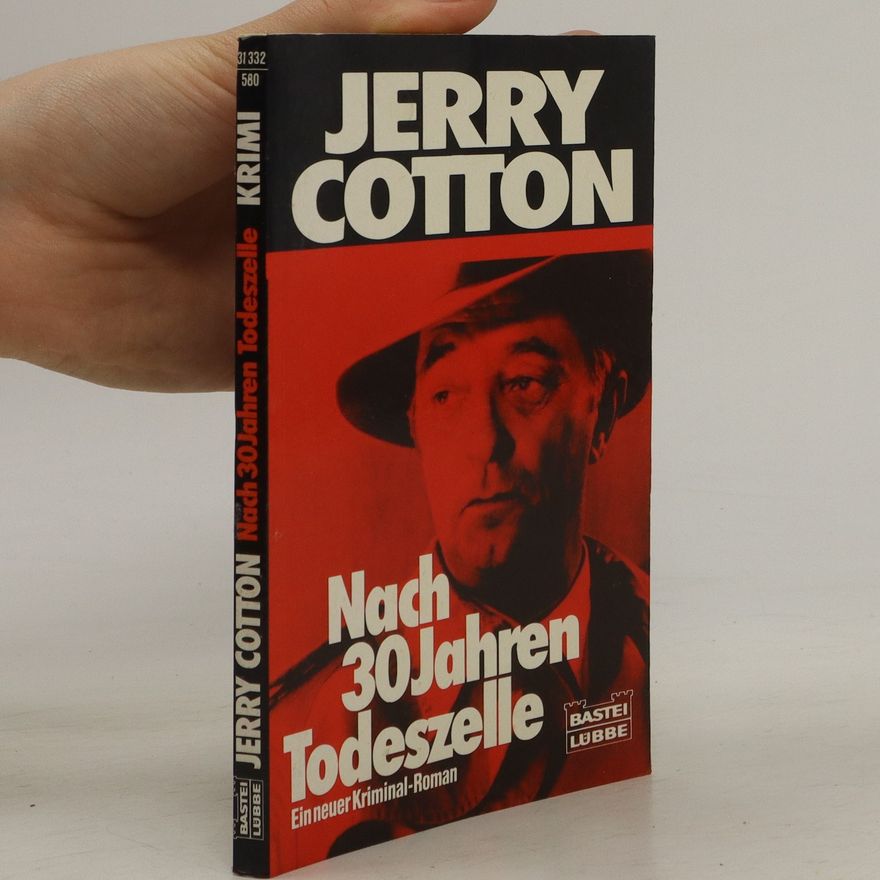 Jerry Cotton Nach 30 Jahren Todeszelle