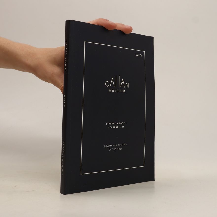R. K. T. Callan Callan Method. Student´s Book 1. Lessons 1-24