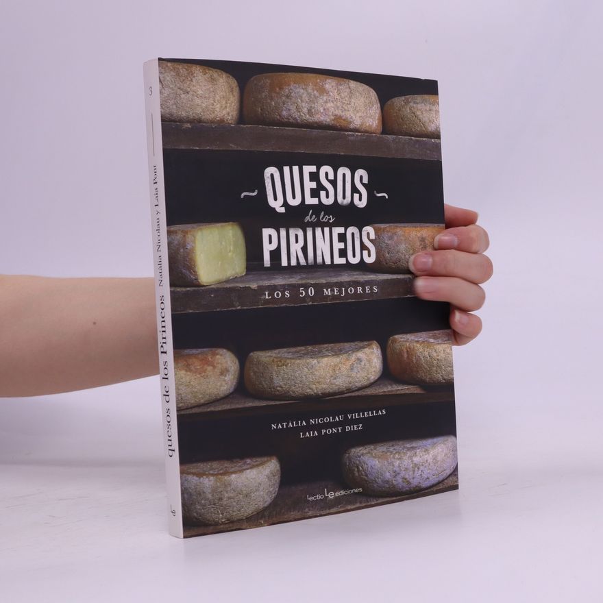 Laia Pont Diez Quesos de los Pirineos : los 50 mejores