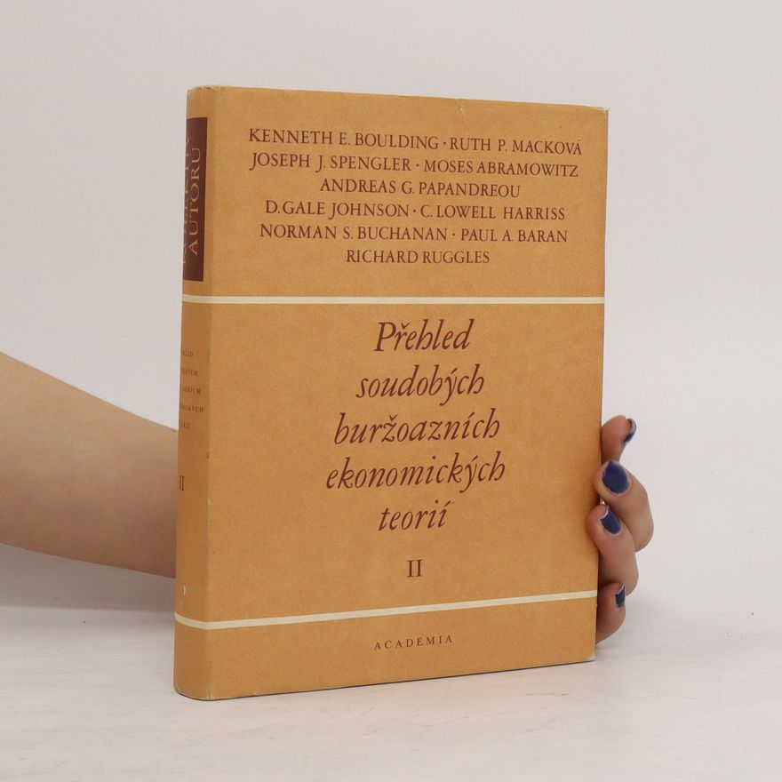 Autorenkollektiv Přehled soudobých buržoazních ekonomických teorií II