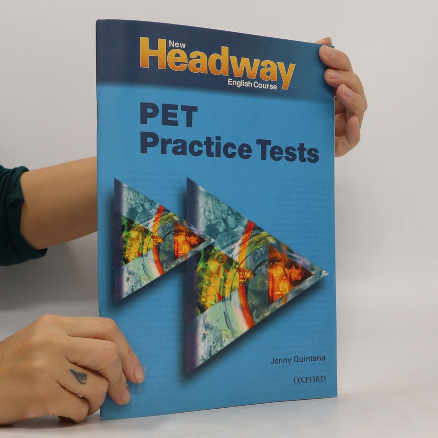Jenny Quintana New Headway English course : PET practice tests