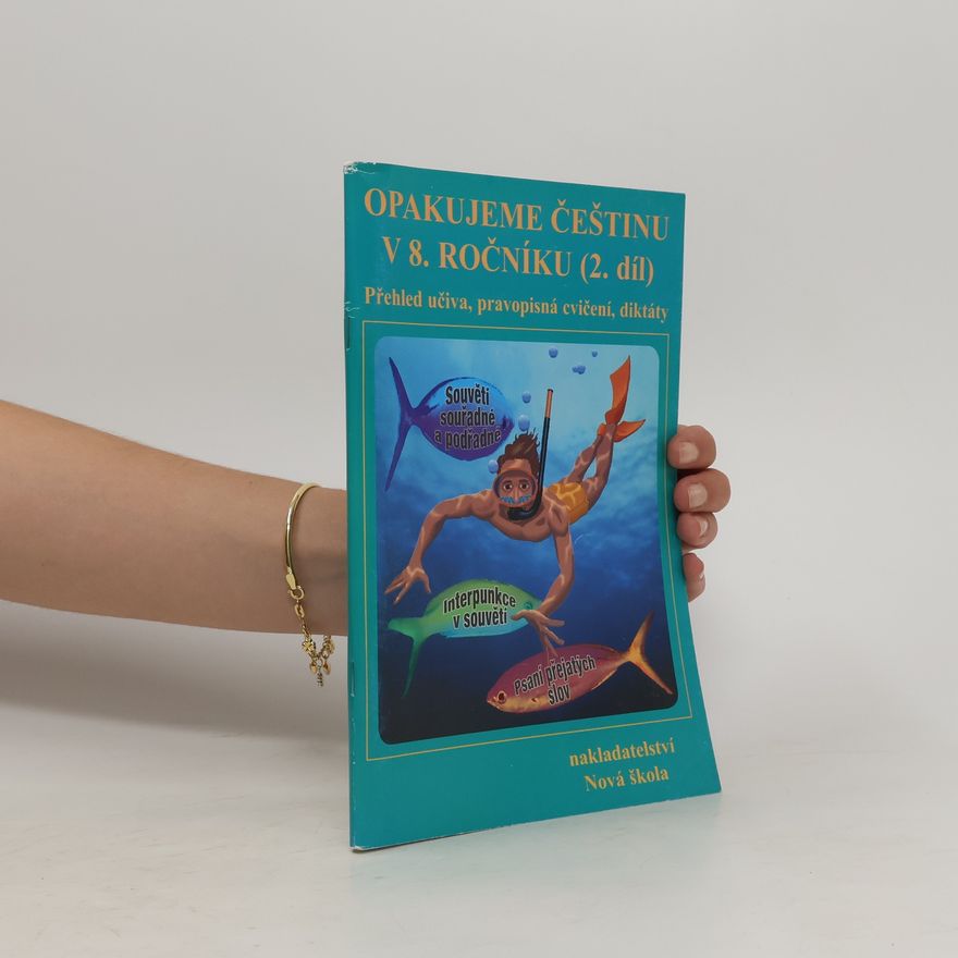 Kolektiv autorů Opakujeme češtinu v 8. ročníku (2.díl)