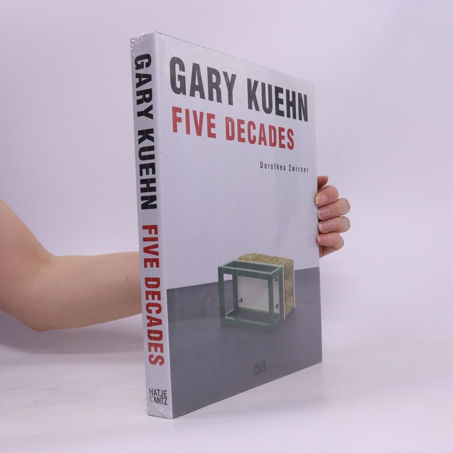 Gary Kuehn Five decades