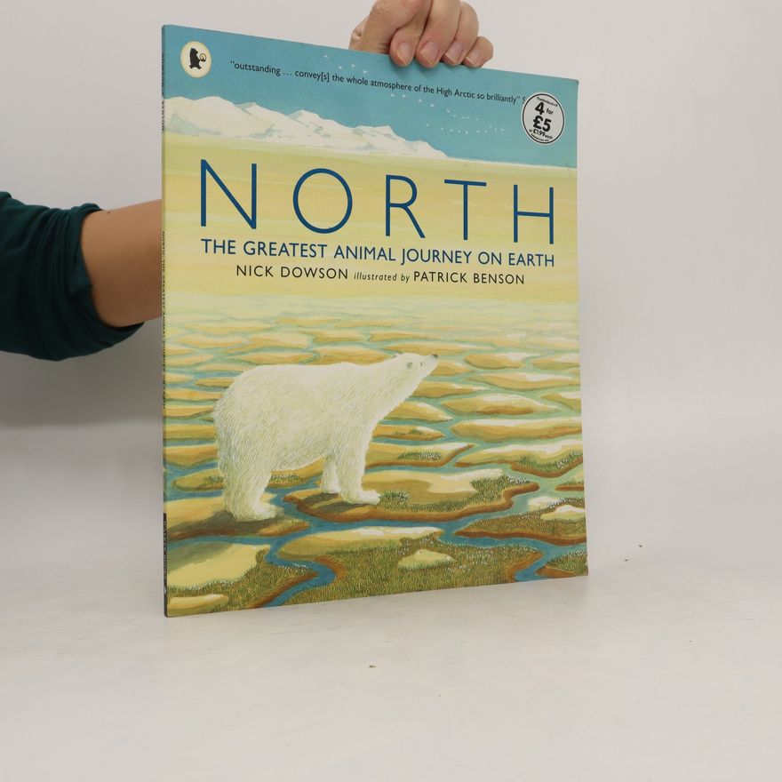 Nick Dowson North The Greatest Animal Journey on Earth