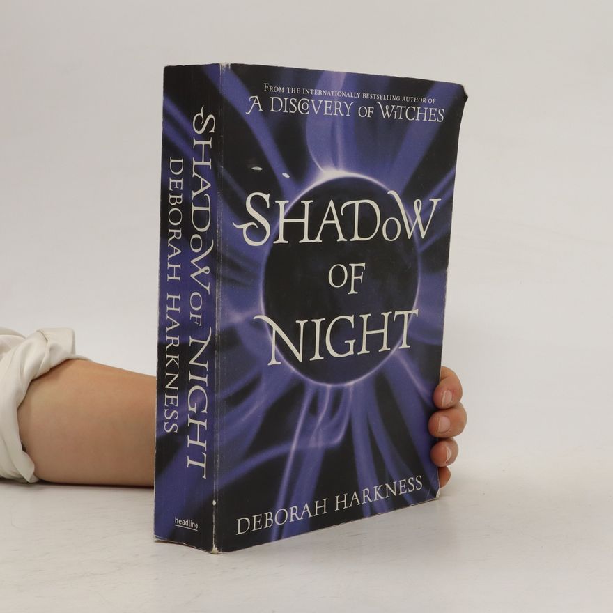 Deborah E. Harkness Shadow of Night