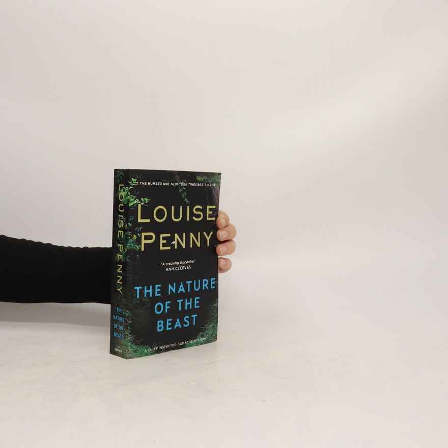 Louise Penny The Nature of the beast