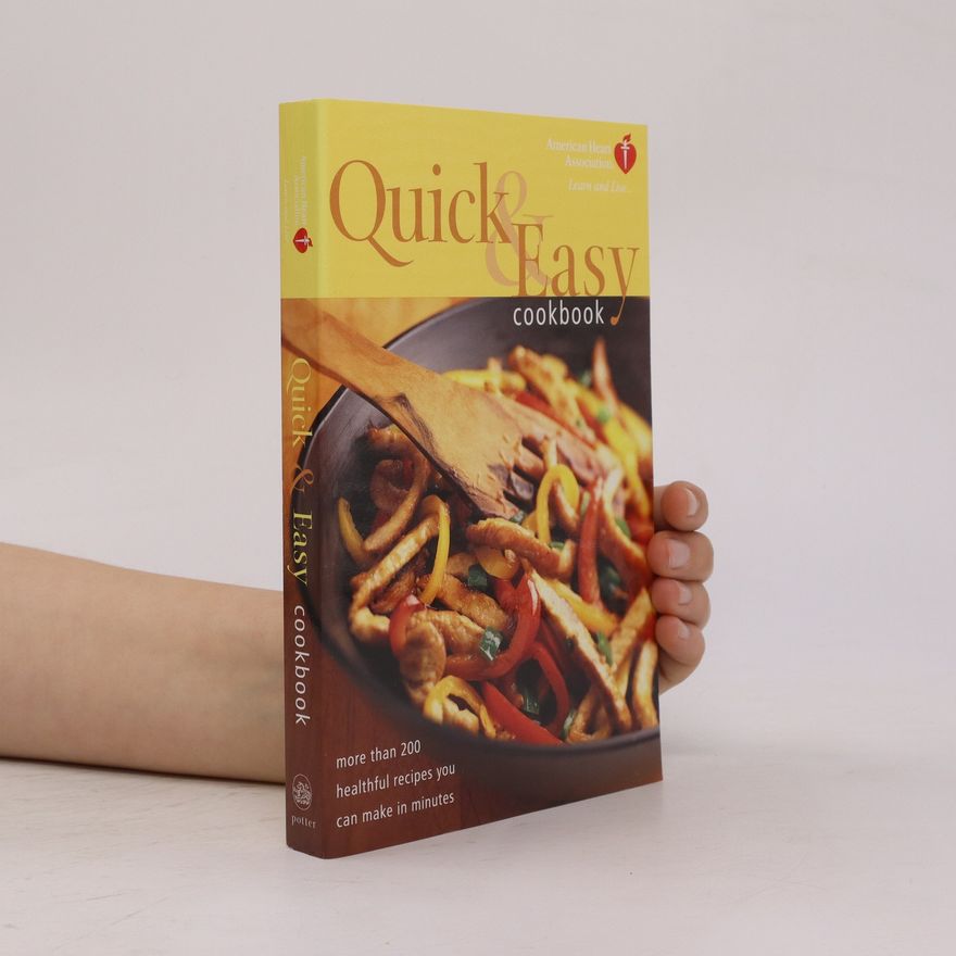 American Heart Association Quick and Easy Cookbook