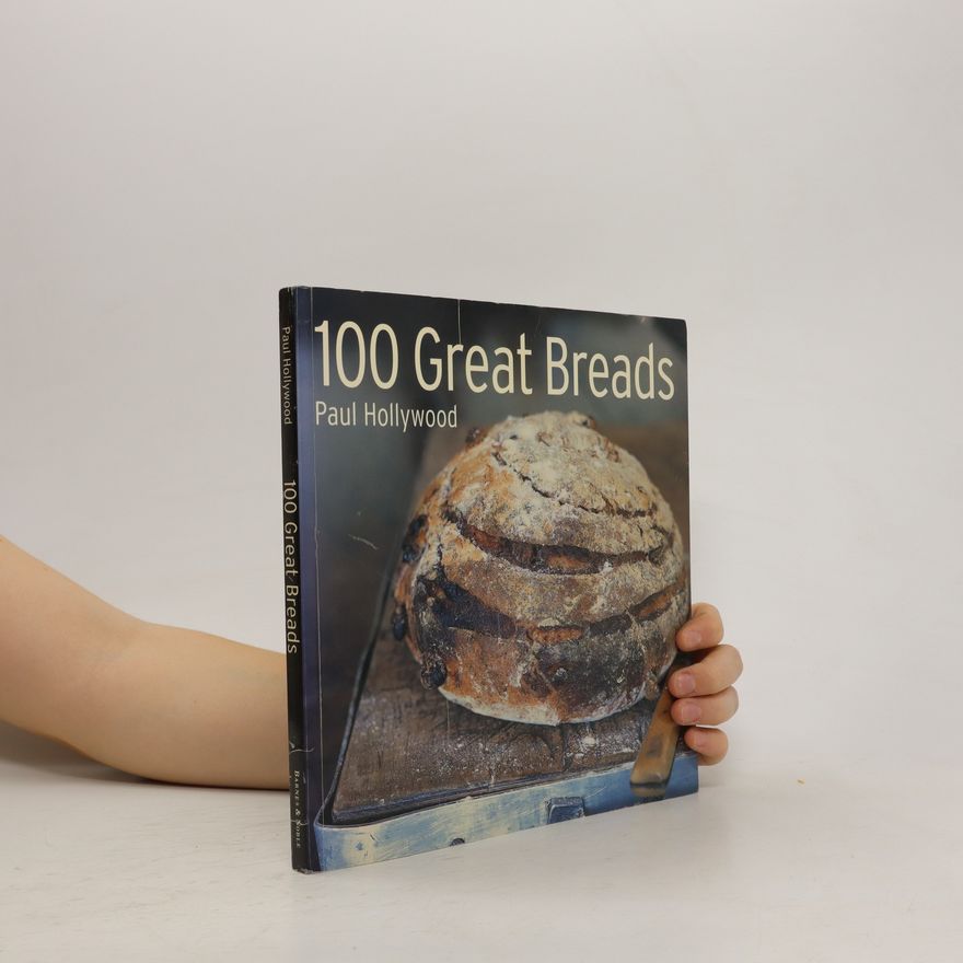 Paul Hollywood 100 Great Breads