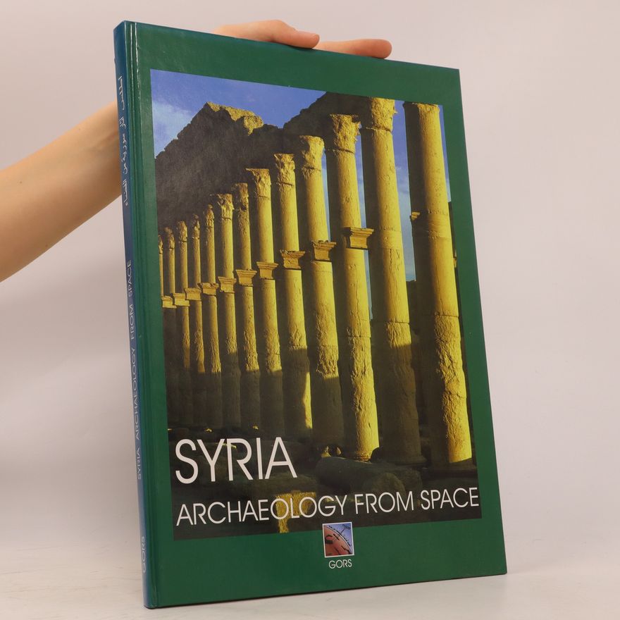AA.VV. Syria Archaeology from Space