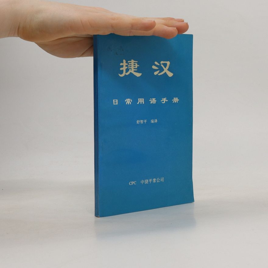 Kolektiv autorů 捷汉 日常用语手册. Jié hàn rìcháng yòngyǔ shǒucè