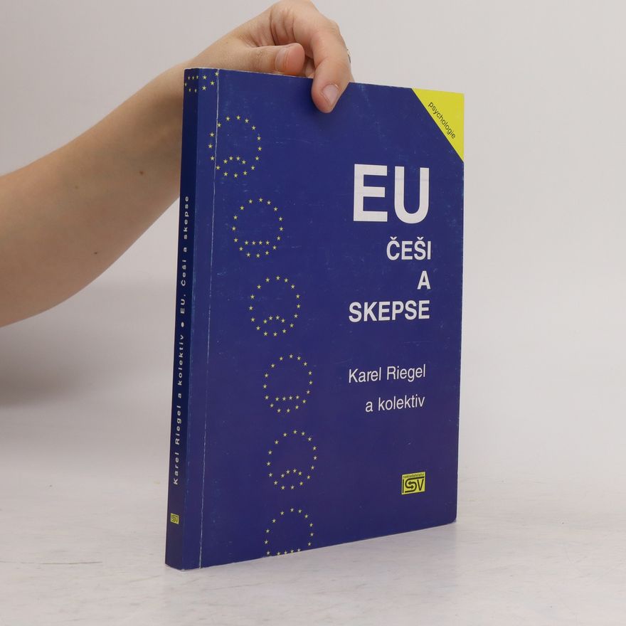 Karel Riegel EU, Češi a skepse