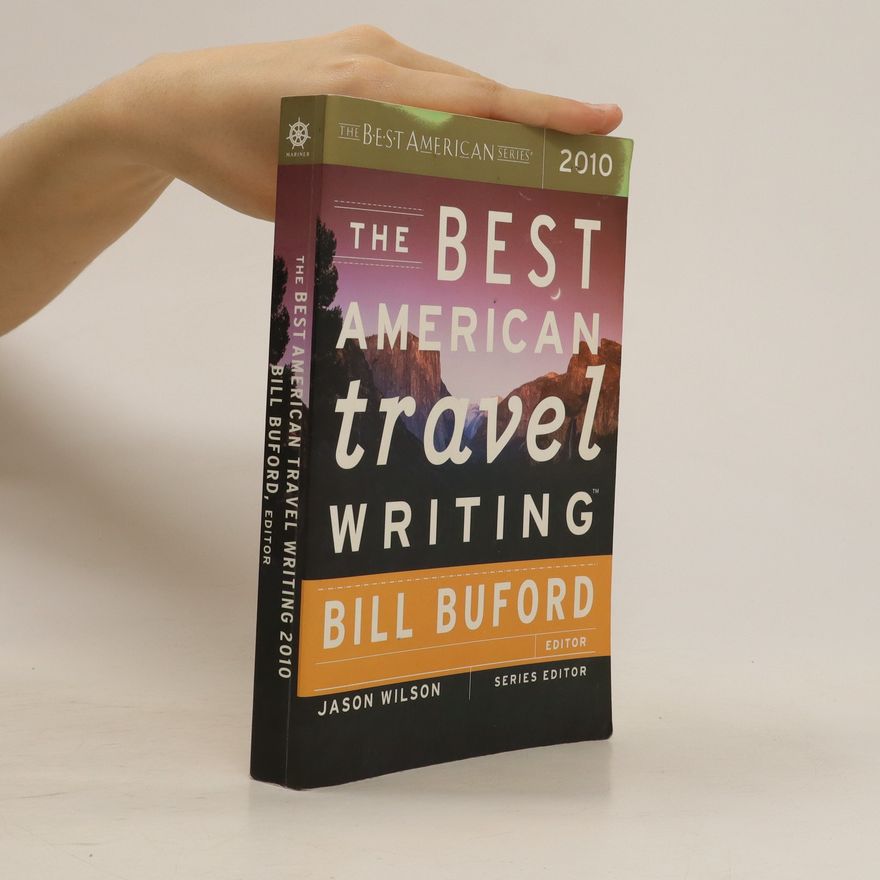 Jason Wilson The Best American Travel Writing 2010