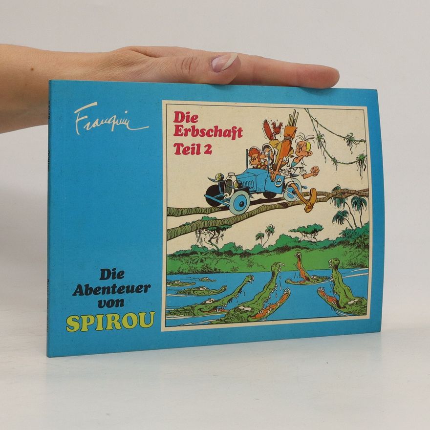André Franquin Die Abenteuer von Spirou - Die Erbschaft. Teil 2