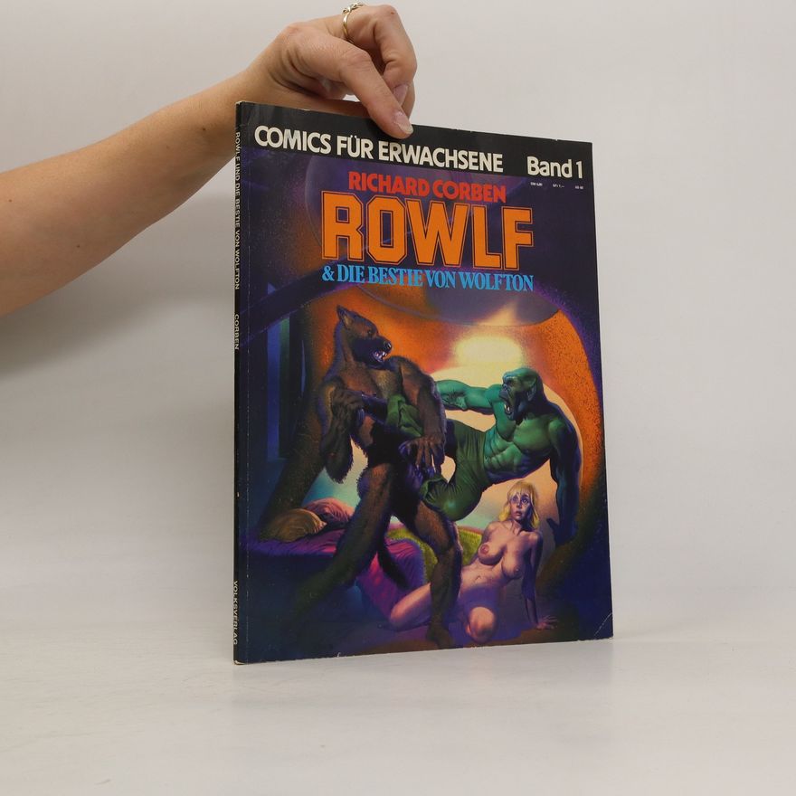 Richard Corben Rowlf und die Bestie von Wolfton