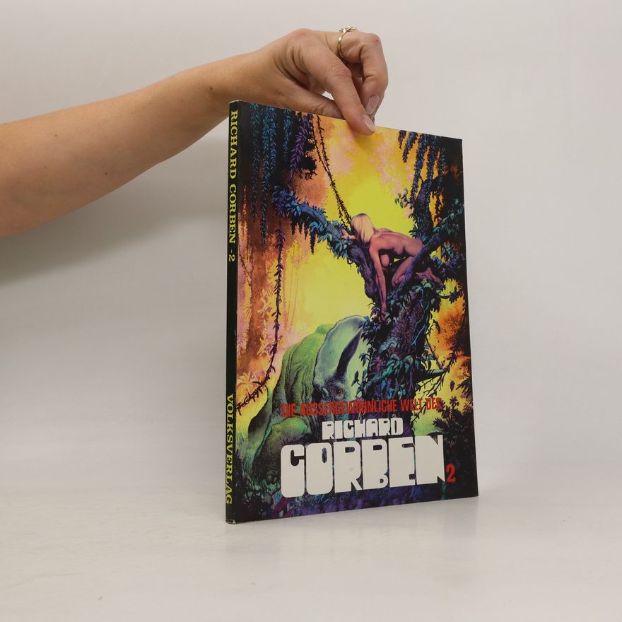 Collectif d'auteurs Die Ausserge Wühnhliche Welt des Richard Corben 2