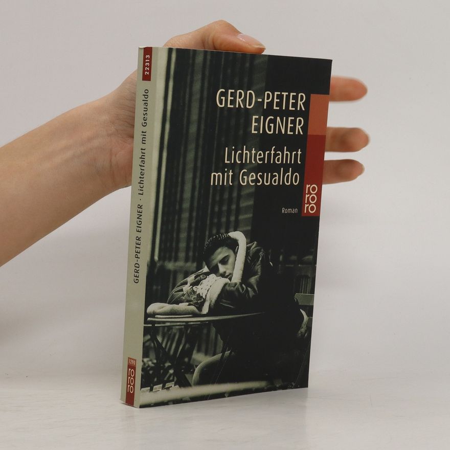 Gerd-Peter Eigner Lichterfahrt mit Gesualdo
