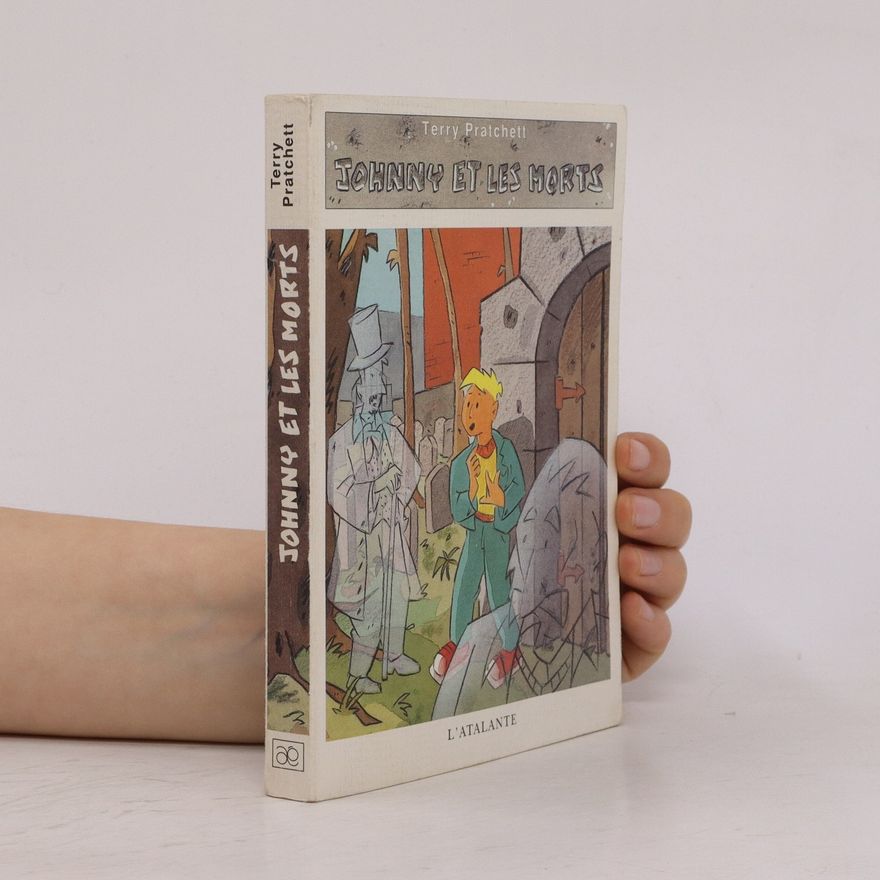 Terry Pratchett Johnny Maxwell Tome 2 : Johnny et les morts