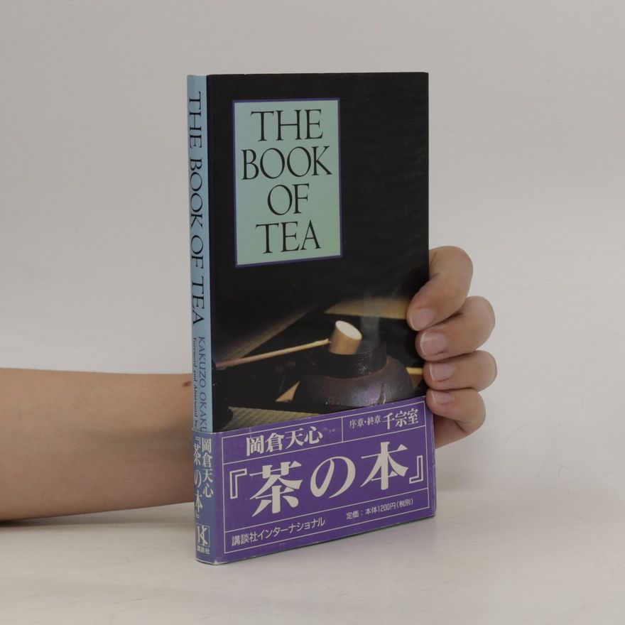 Okakura Kakuzō The Book of Tea