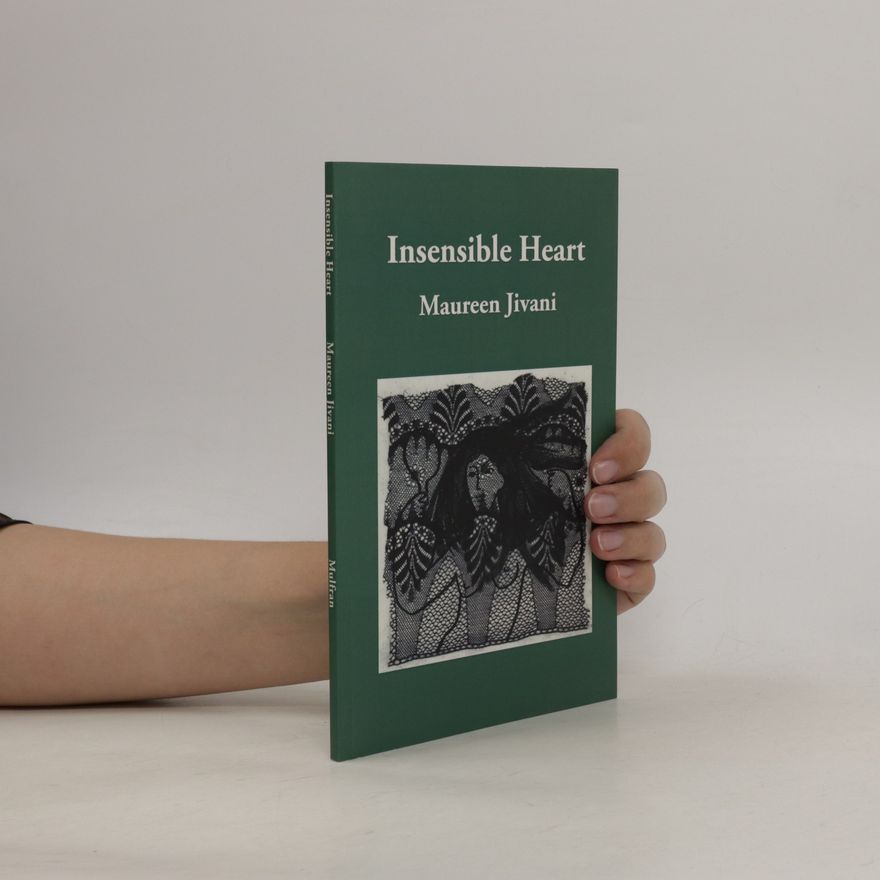 Maureen Jivani Insensible Heart