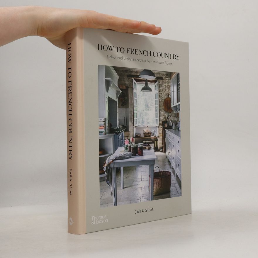 Sara Silm How to French Country