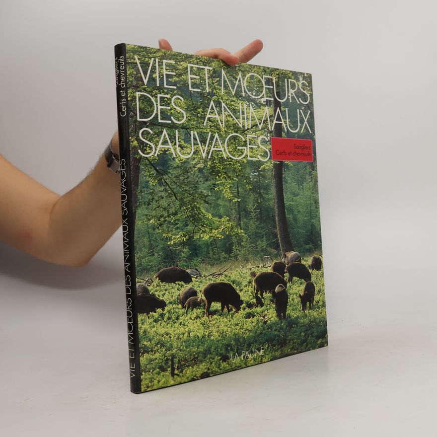 Various authors Vie et Moeurs des Animaux Sauvages