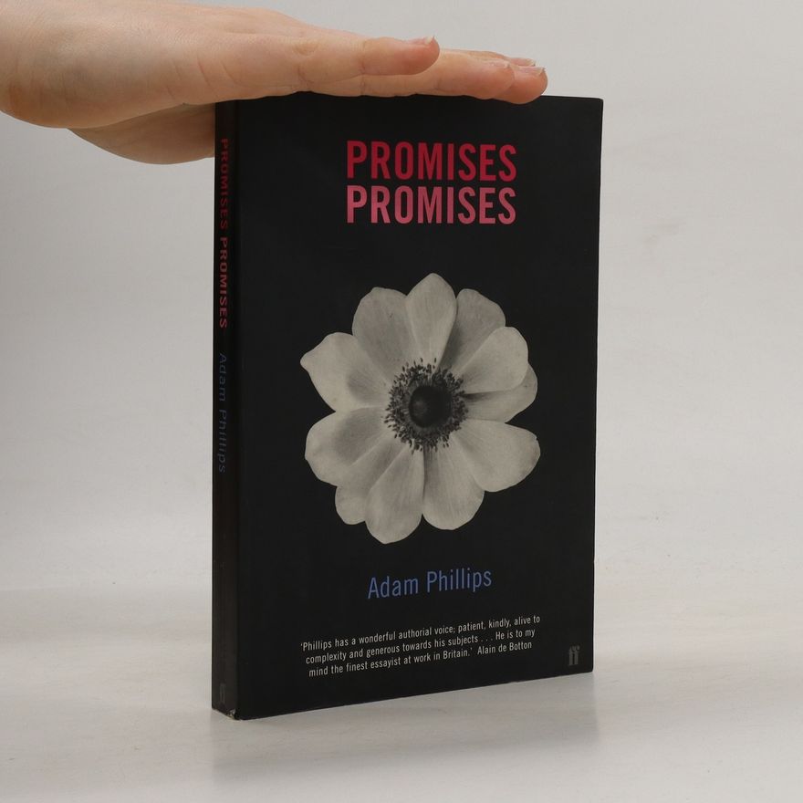 Adam Phillips Promises, Promises