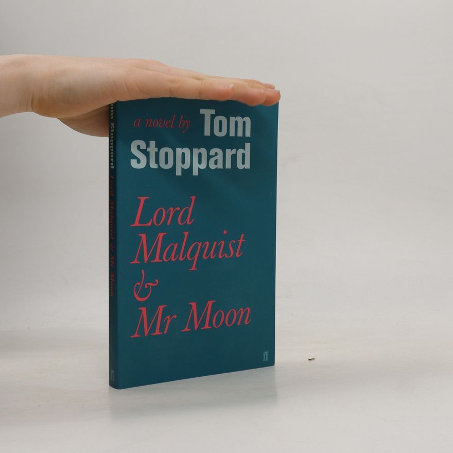 Tom Stoppard Lord Malquist and Mr. Moon