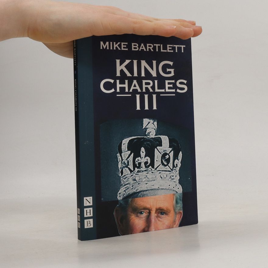 Mike Bartlett King Charles III