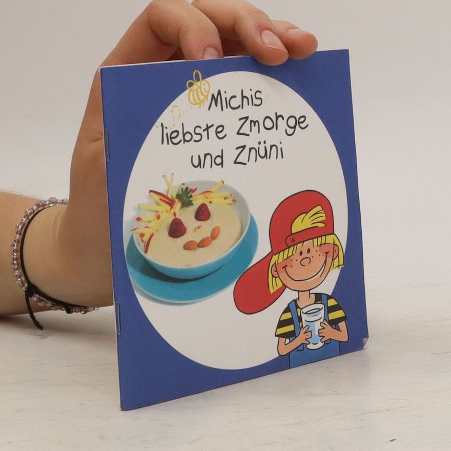 Kolektiv autorů Michis Liebste Zmorge Und Znüni