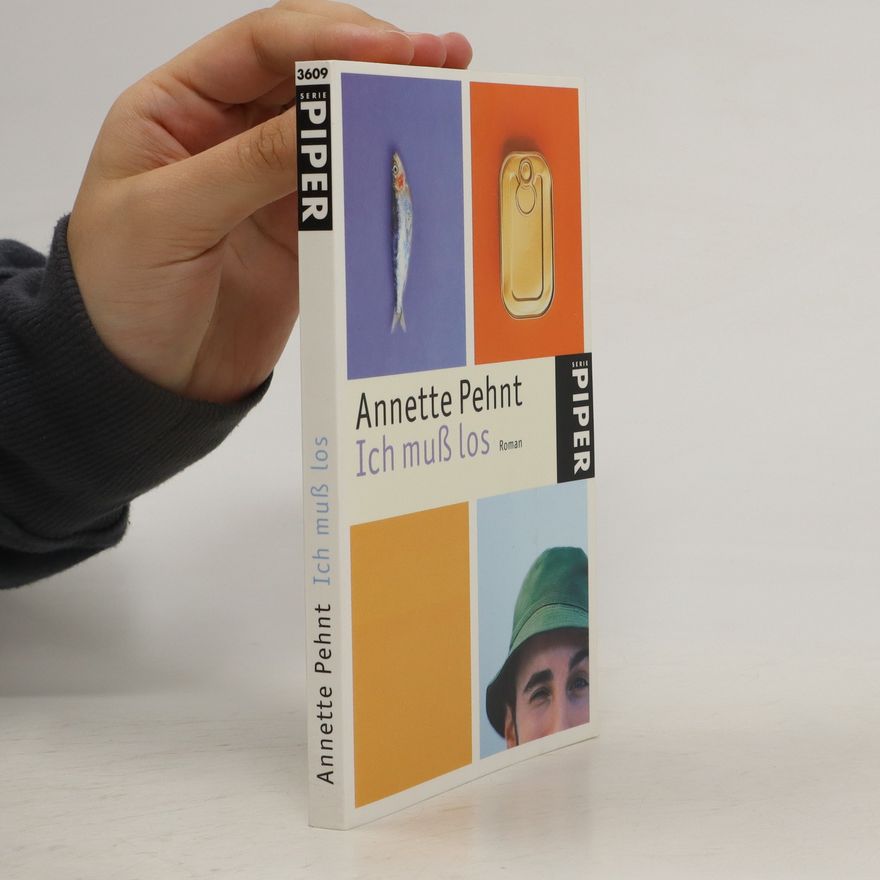 Annette Pehnt Ich muß los