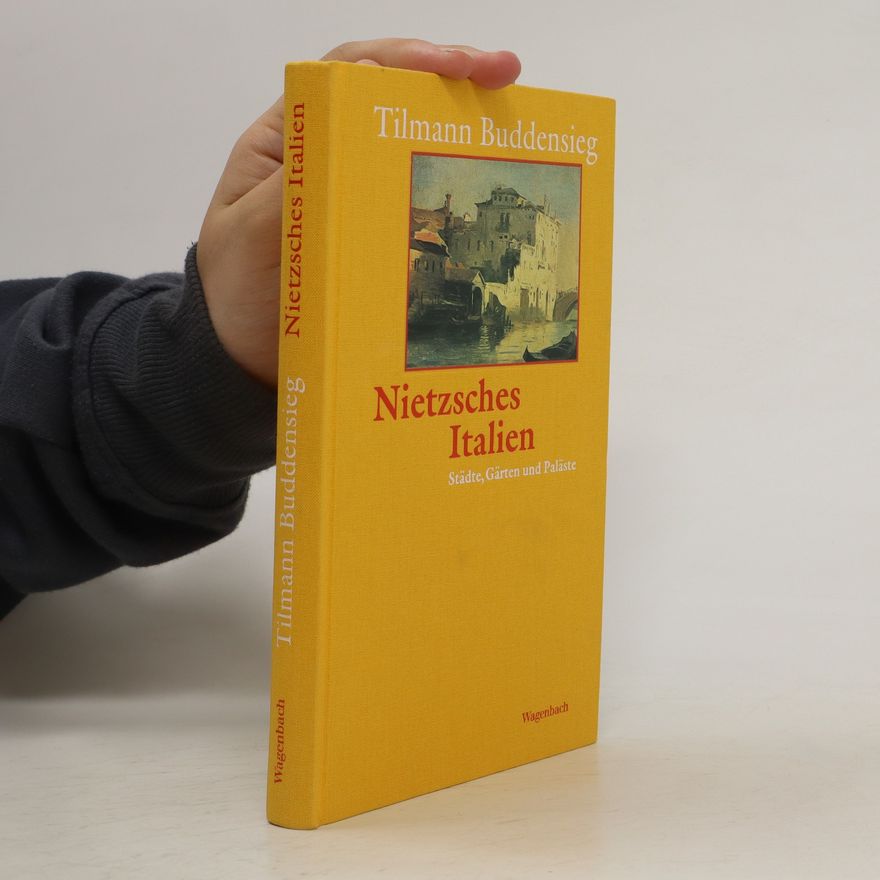 Tilmann Buddensieg Nietzsches Italien