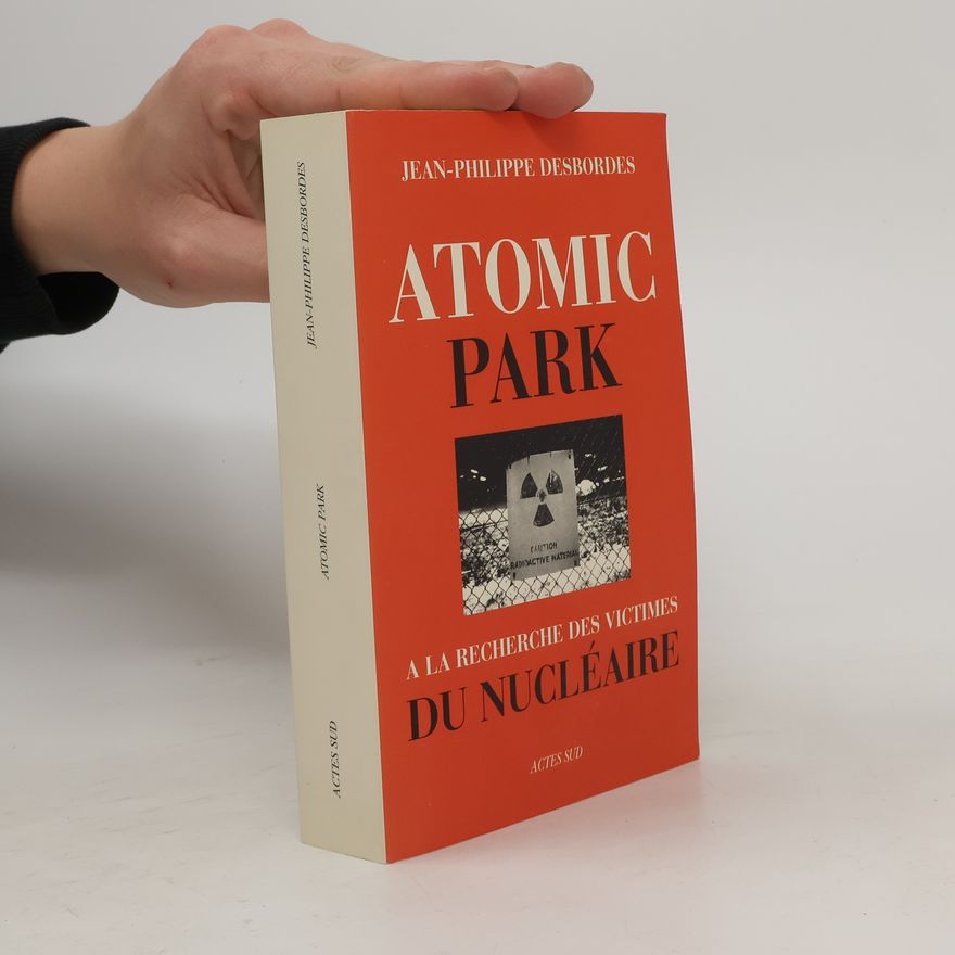 Jean-Philippe Desbordes Atomic Park