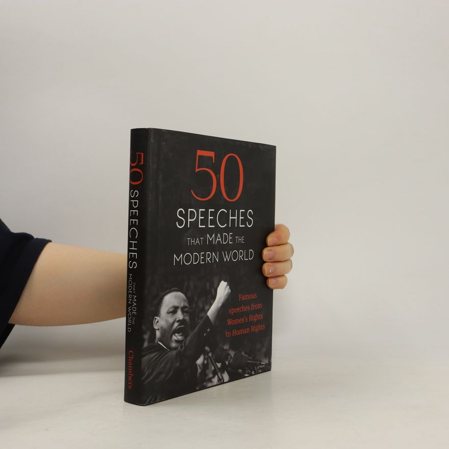 Autorenkollektiv 50 Speeches That Made the Modern World
