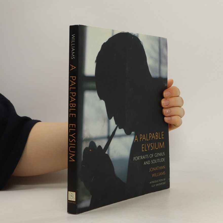 Jonathan Williams A Palpable Elysium