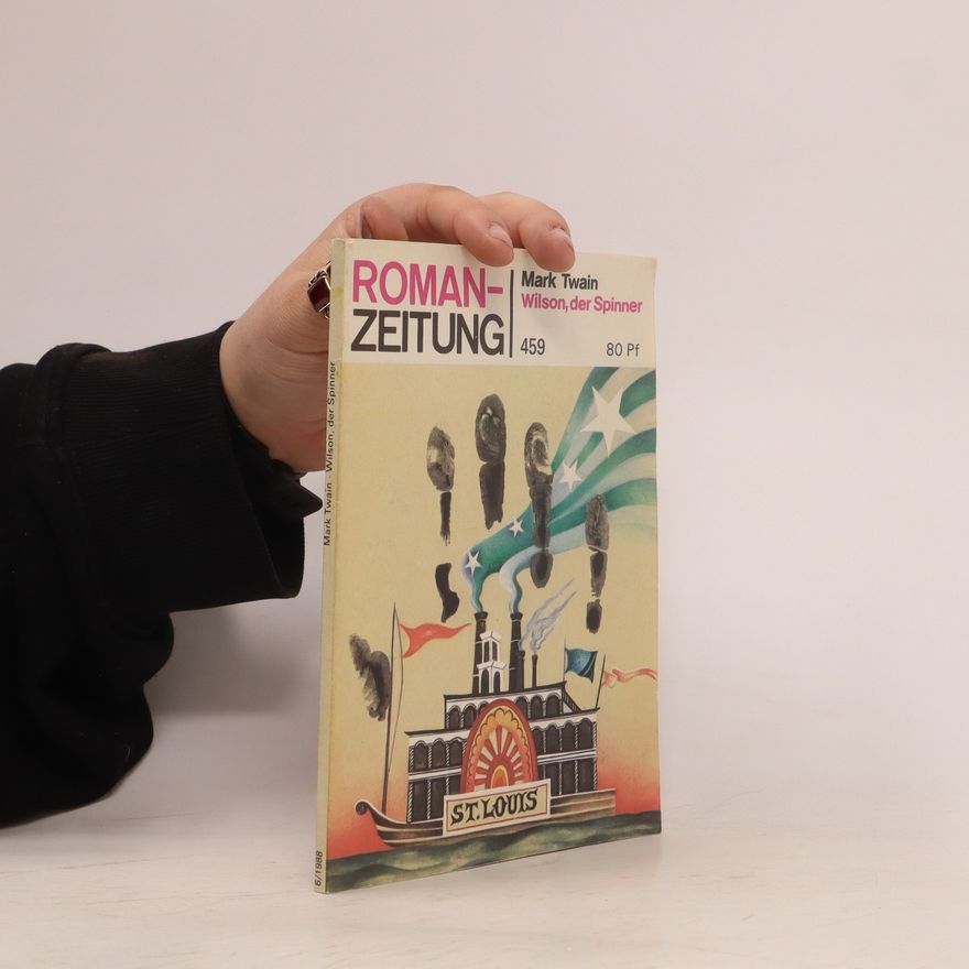 Mark Twain Wilson, der Spinner