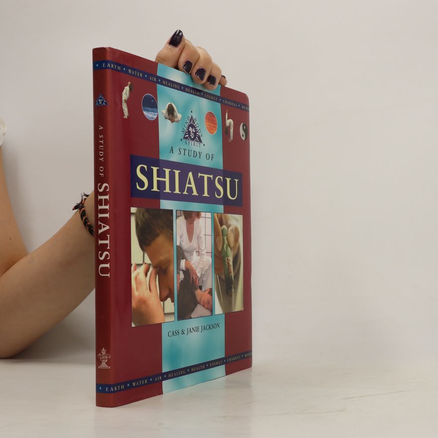 Janie Jackson A Study of Shiatsu