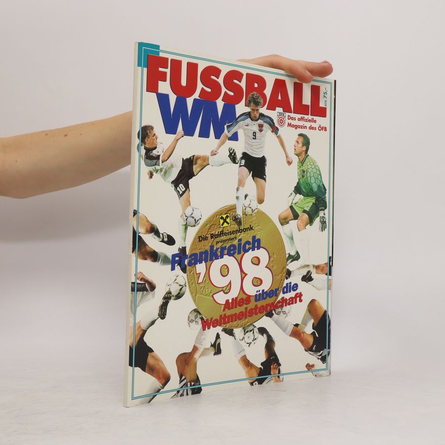 AA.VV. Fussbal WM. Frankreich '98