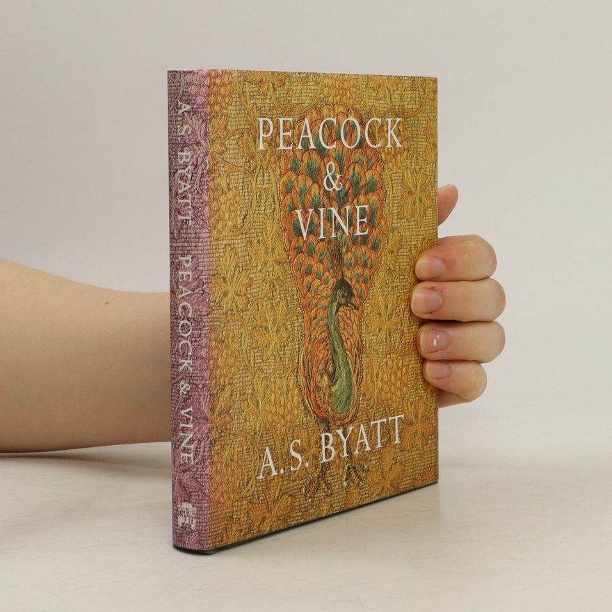 A. S. Byatt Peacock and Vine