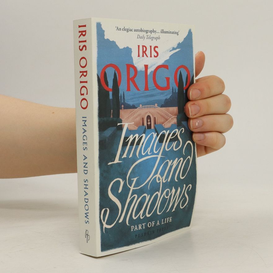 Iris Origo Images and Shadows