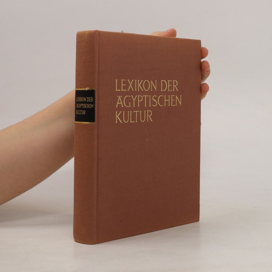 Autorenkollektiv Lexikon der Ägyptischen Kultur