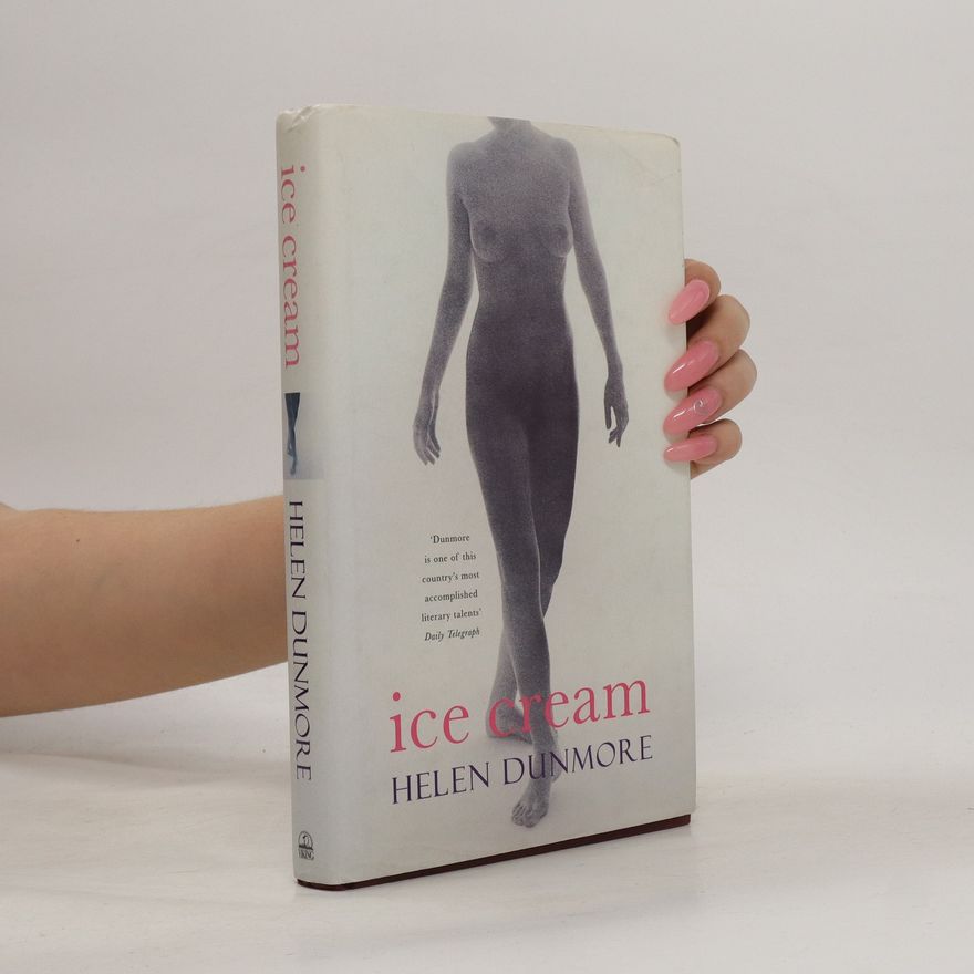 Helen Dunmore Ice Cream