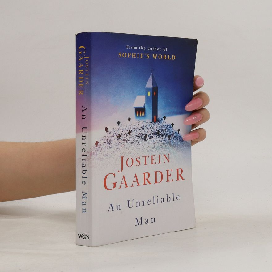 Jostein Gaarder An Unreliable Man