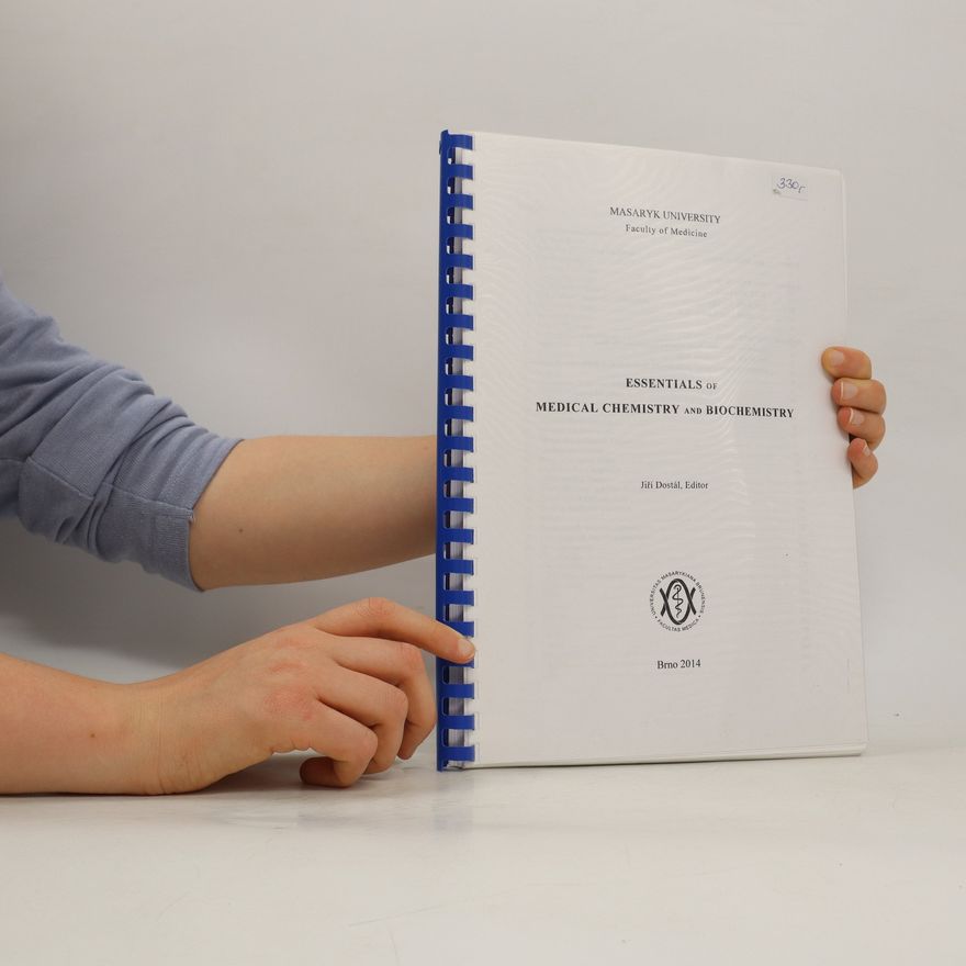 Jiří Dostál Essentials of Medical Chemistry and Biochemistry