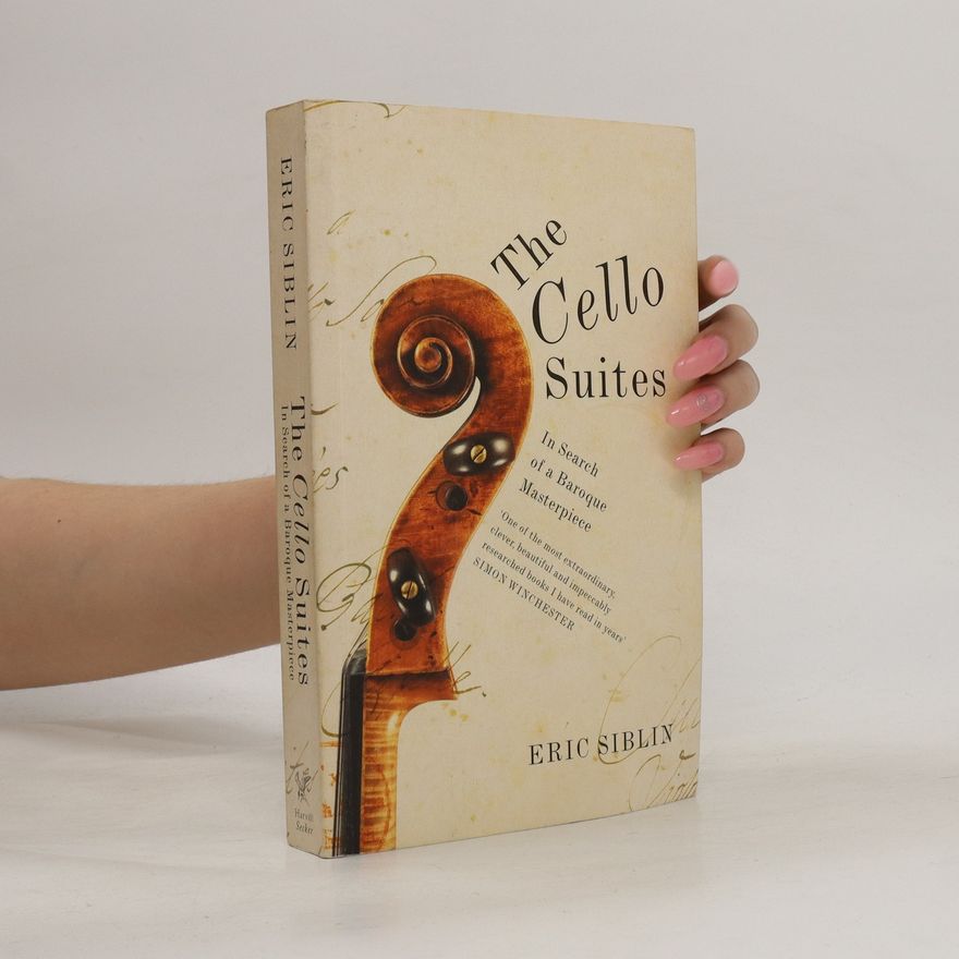 Eric Siblin The cello suites