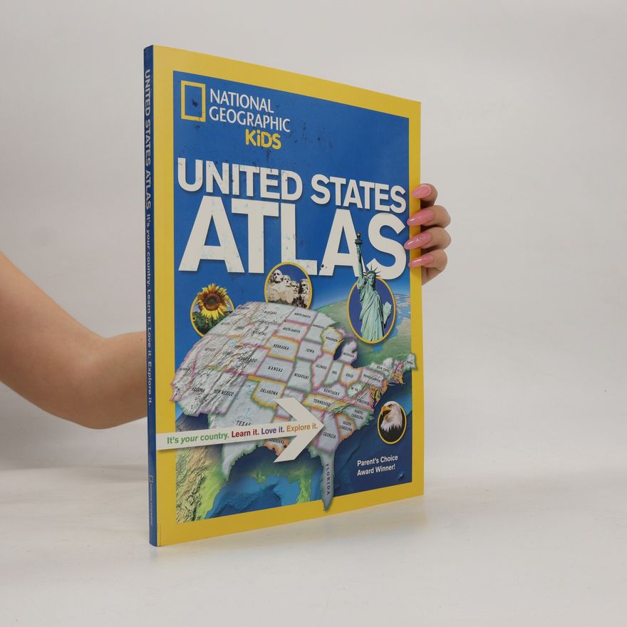 Various authors National Geographic Kids. United States Atlas