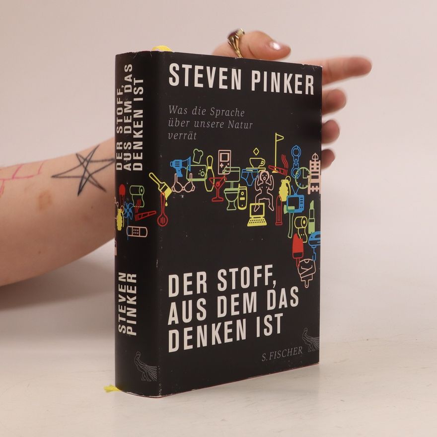 Steven Pinker Der Stoff, aus dem das Denken ist